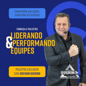 Liderando e Performando Equipes com Josemar Querino